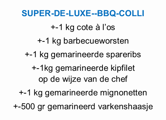 Afbeelding van Super de Luxe barbecuecolli (zie info)